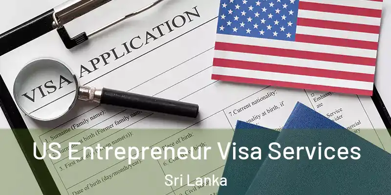  US Entrepreneur Visa Services Sri Lanka
