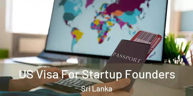  US Visa For Startup Founders Sri Lanka